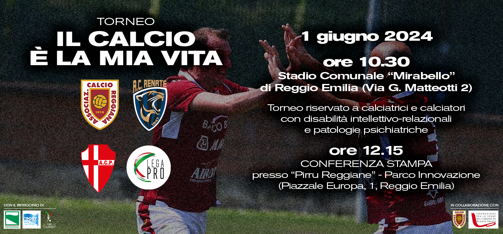 LA LEGA PRO A REGGIO EMILIA PER DUE BELLE GIORNATE DI SPORT