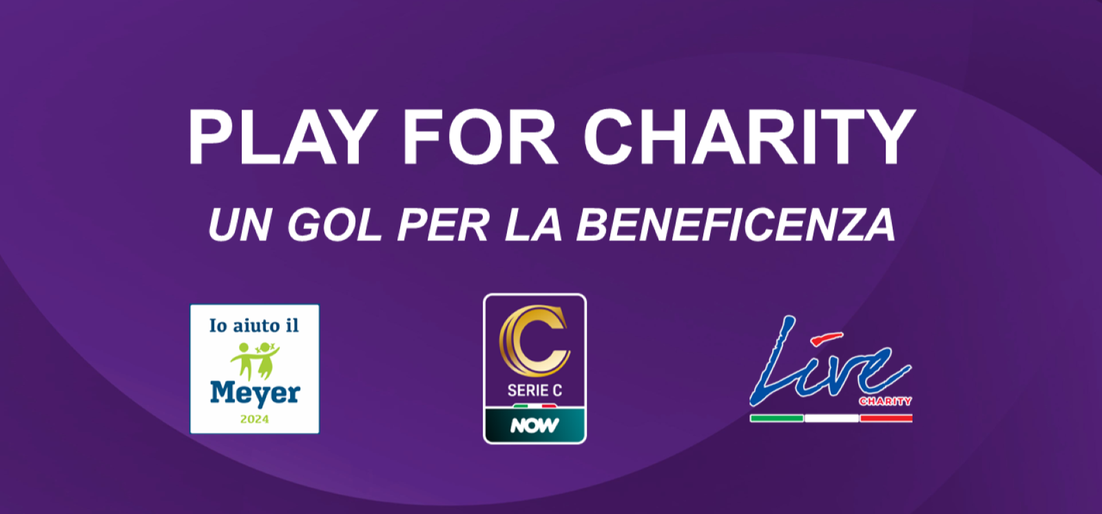 CONTINUA IL PROGETTO “PLAY FOR CHARITY”
