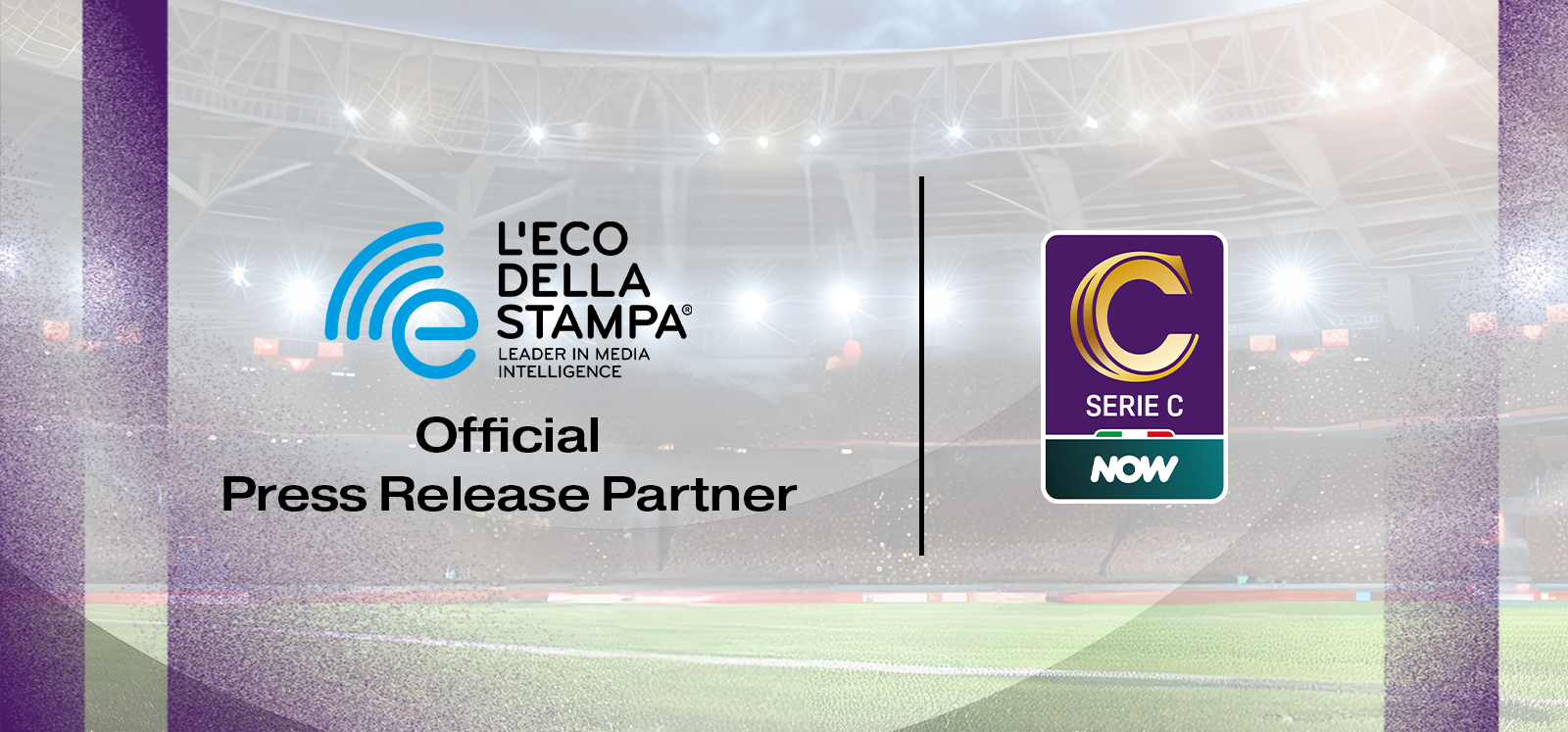 L'ECO DELLA STAMPA È OFFICIAL PRESS RELEASE PARTNER DELLA  SERIE C NOW