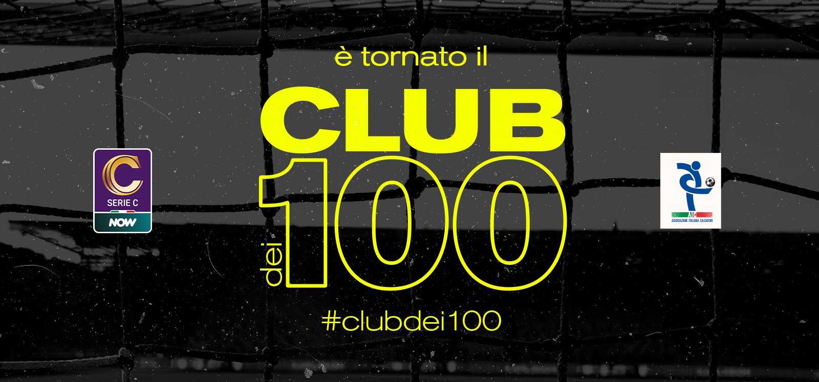 SERIE C E AIC: TORNA IL CLUB DEI 100