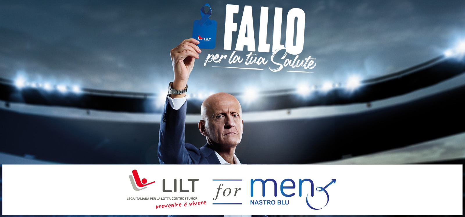 PIERLUIGI COLLINA TESTIMONIAL DELLA NUOVA CAMPAGNA DI SENSIBILIZZAZIONE LILT FOR MEN