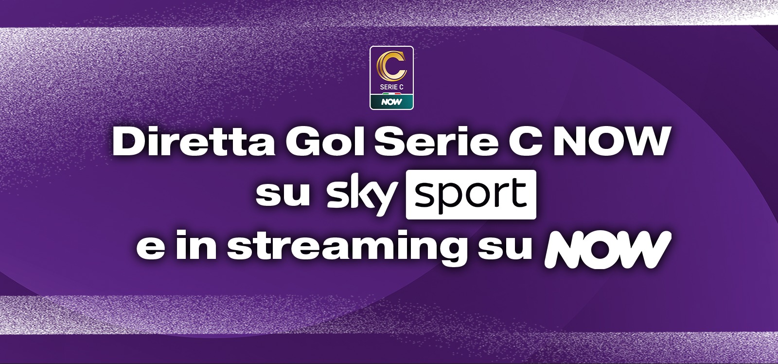 TUTTA LA SERIE C NOW IN DIRETTA GOL